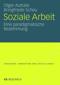 Paperback Soziale Arbeit: Eine Paradigmatische Bestimmung [German] Book