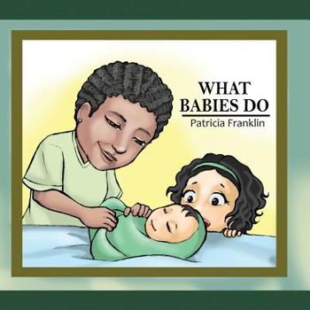 Paperback What Babies Do Book