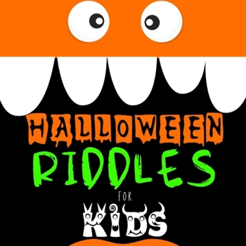 Paperback Halloween Riddles for Kids: Gifts for Kid Trick Questions for Kids and Family Books for Children Book