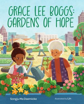 Hardcover Grace Lee Boggs: Gardens of Hope Book