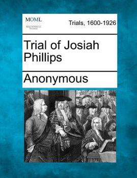 Paperback Trial of Josiah Phillips Book