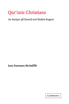 Paperback Qur'anic Christians: An Analysis of Classical and Modern Exegesis Book