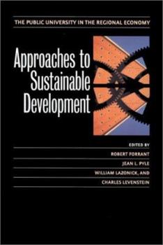 Paperback Approaches to Sustainable Development: The Public University in the Regional Economy Book