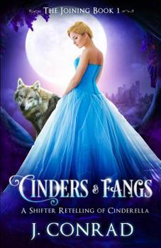 Paperback Cinders and Fangs: A Shifter Retelling of Cinderella Book