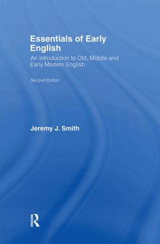 Hardcover Essentials of Early English: Old, Middle and Early Modern English Book