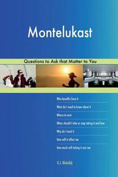 Paperback Montelukast 538 Questions to Ask that Matter to You Book