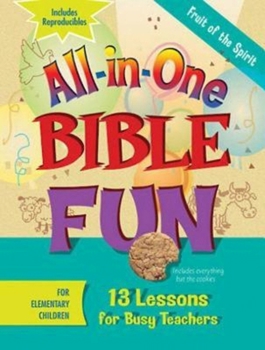 Paperback All-In-One Bible Fun for Elementary Children: Fruit of the Spirit: 13 Lessons for Busy Teachers Book