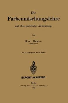 Paperback Die Farbenmischungslehre Und Ihre Praktische Anwendung [German] Book