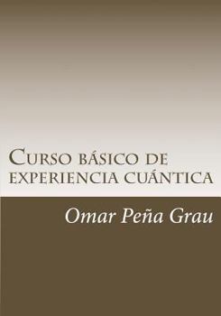 Paperback Curso basico de experiencia cuantica [Spanish] Book