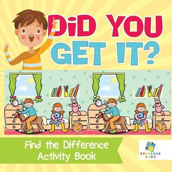 Paperback Did You Get It? Find the Difference Activity Book