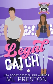 Legal Catch - Book #5 of the Tennessee Terrors