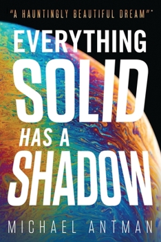 Paperback Everything Solid has a Shadow Book