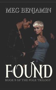 Found (The Folk Trilogy) - Book #3 of the Folk Trilogy