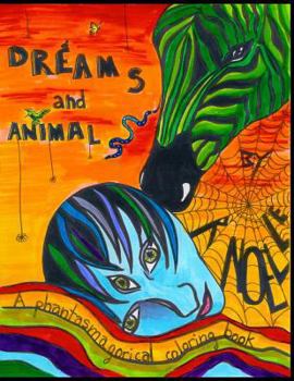 Paperback Dreams and Animals: A Phantasmagorical Coloring Book