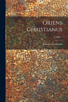 Paperback Oriens Christianus; Volume 7 [German] Book