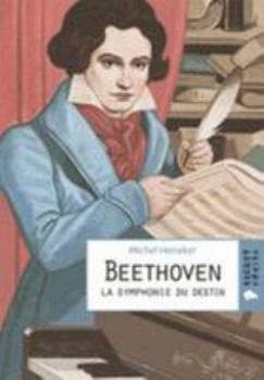 Paperback Beethoven La symphonie du destin [French] Book