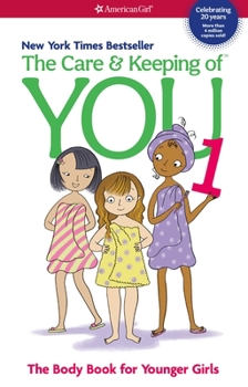 The Care & Keeping of You: The Body Book for Girls - Book  of the American Girl Library