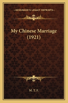 Paperback My Chinese Marriage (1921) Book