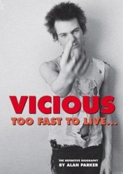 Paperback Vicious: Too Fast to Live Book