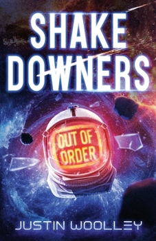 Shakedowners - Book #1 of the Shakedowners