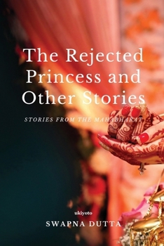 Paperback The Rejected Princess and Other Stories Book