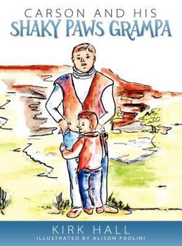 Hardcover Carson and His Shaky Paws Grampa Book
