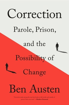 Hardcover Correction: Parole, Prison, and the Possibility of Change Book