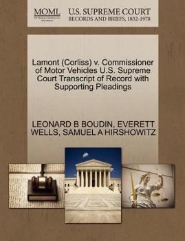 Paperback Lamont (Corliss) V. Commissioner of Motor Vehicles U.S. Supreme Court Transcript of Record with Supporting Pleadings Book