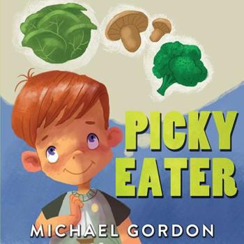 Paperback Picky Eater: (Childrens book about Selective Eating) Book