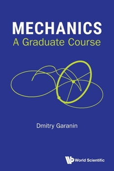 Paperback Mechanics: A Graduate Course Book