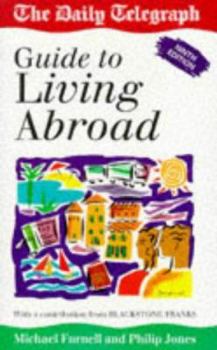 Paperback Living Abroad: The Daily Telegraph Guide (Daily Telegraph Guides) Book