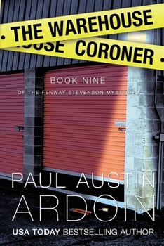 The Warehouse Coroner - Book #9 of the Fenway Stevenson Mysteries