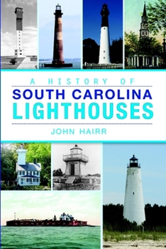 Paperback A History of South Carolina Lighthouses Book