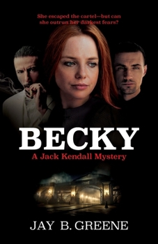 Becky (A Jack Kendall Mystery)