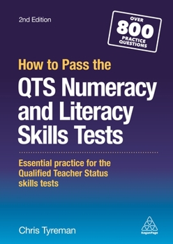 Paperback How to Pass the Qts Numeracy and Literacy Skills Tests: Essential Practice for the Qualified Teacher Status Skills Tests Book