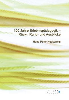 Paperback 100 Jahre Erlebnispädagogik [German] Book