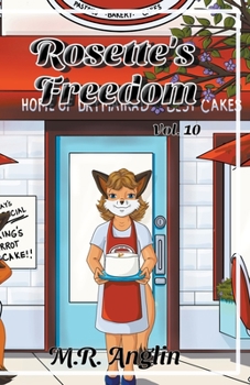 Rosette's Freedom - Book #10 of the Silver Foxes