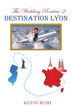 Paperback The Wedding Routine 2: Destination Lyon Book