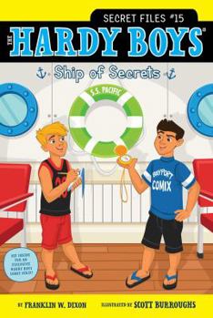 Ship of Secrets - Book #15 of the Hardy Boys: Secret Files