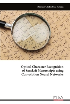 Paperback Optical Character Recognition of Sanskrit Manuscripts using Convolution Neural Networks Book
