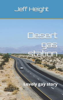 Paperback Desert gas station: Lovely gay story Book