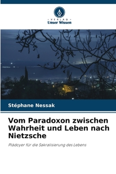 Paperback Vom Paradoxon zwischen Wahrheit und Leben nach Nietzsche [German] Book