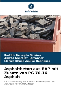Paperback Asphaltbeton aus RAP mit Zusatz von PG 70-16 Asphalt [German] Book