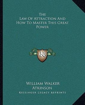 Paperback The Law Of Attraction And How To Master This Great Power Book