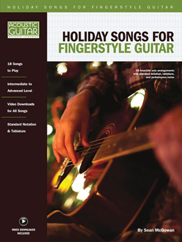 Paperback Holiday Songs for Fingerstyle Guitar: Acoustic Guitar Private Lessons Series Audio & Video Downloads Included Book