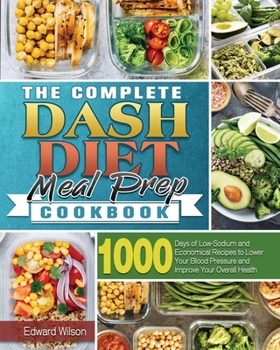 Paperback The Complete Dash Diet Meal Prep Cookbook Book