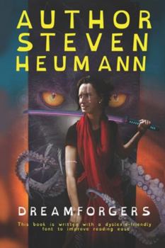 Paperback Dreamforgers: Dyslexia-Friendly Edition Book