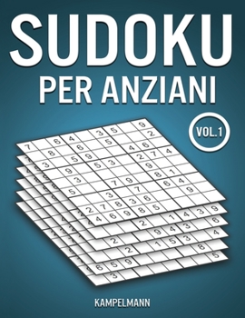 Sudoku Per Anziani: 200 Sudoku Facili per Anziani con Soluzioni – Large Vol 1