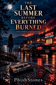 Paperback The Last Summer Before Everything Burned Book