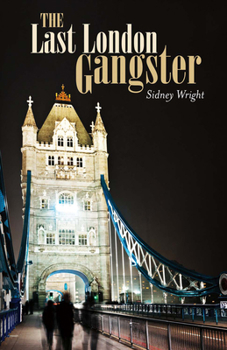 Paperback The Last London Gangster: Volume 1 Book